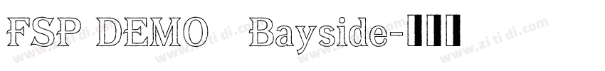 FSP DEMO   Bayside字体转换